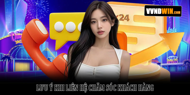 Chính sách CSKH VNDWIN – Hướng dẫn toàn tập cho hội viên 5 Lưu ý khi liên hệ chăm sóc khách hàng